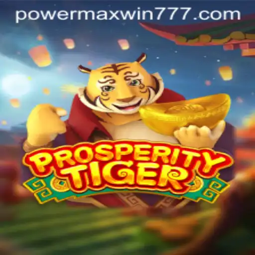 Exploring the Exciting World of ProsperityTiger: POWER MAXWIN Delights Players Worldwide