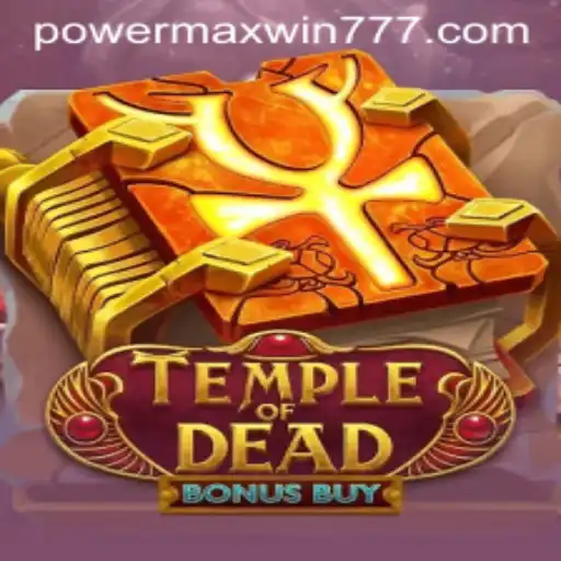 Unveiling the Thrills of TempleofDeadBonusBuy and the Alluring POWER MAXWIN
